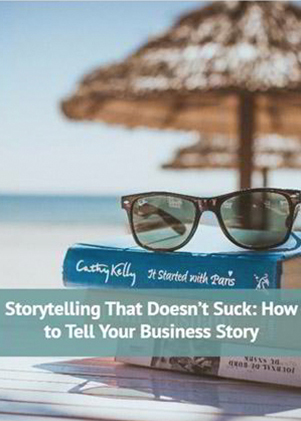 Storytelling That Doesn't: How to Tell Business Story